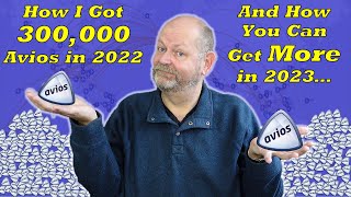 How I Got 300,000 Avios in 2022 and How You Can Get More in 2023