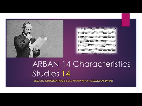 ARBAN 14 Characteristics Studies [14 - Legato Chromatic] - (Full with Piano accompaniment)