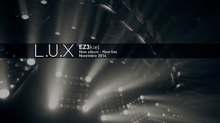 EZ3kiel Teaser LUX Live - 1