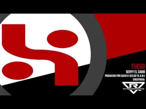 Fuego - Prod. equiX® DeeJay & Enggynova (Geryy El Sabio)