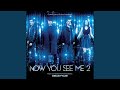Now You See Me 2 Main Titles