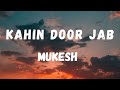 Kahin Door Jab Din Dhal Jaye Lyrics Anand Mukesh Rajesh Khanna Sumita Lyrical Music