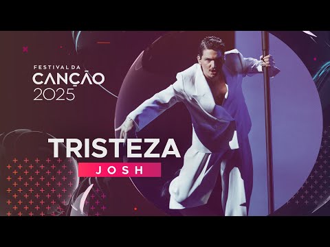 JOSH – “Tristeza” | Final | Festival da Canção 2025