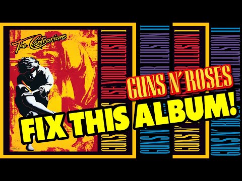 The Contrarians Presents: FIX THIS ALBUM - Guns n' Roses "Use Your Illusion I & II"
