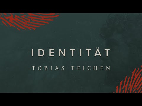 Identität - Tobias Teichen