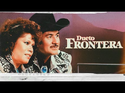 Grandes Exitos Con El Dueto Frontera