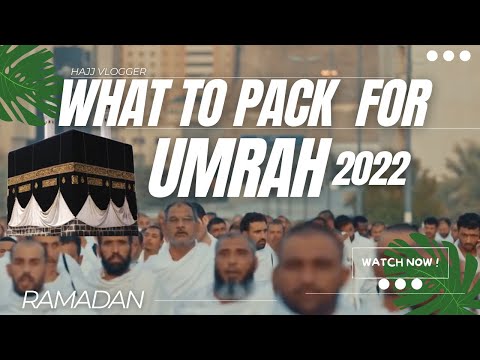 WHAT TO PACK FOR UMRAH 🇸🇦 🕋 RAMADAN 2022