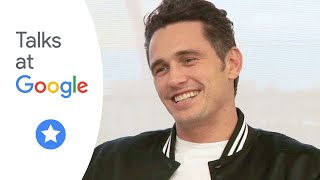 James Franco: "The Disaster Artist" | Talks at Google