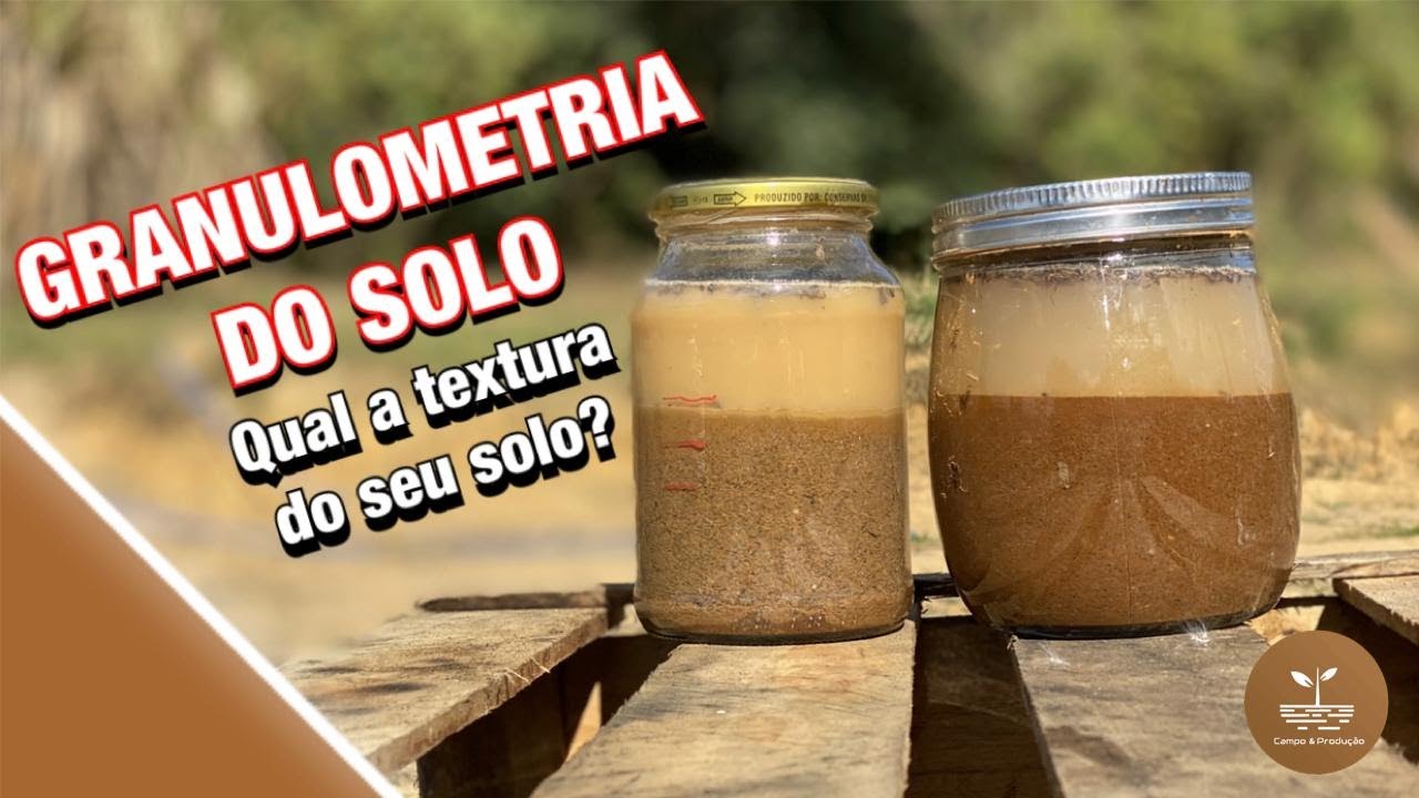 GRANULOMETRIA DE SOLO | Qual a textura do seu solo?