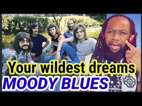 First time hearing THE MOODY BLUES Your wildest dreams - REACTION