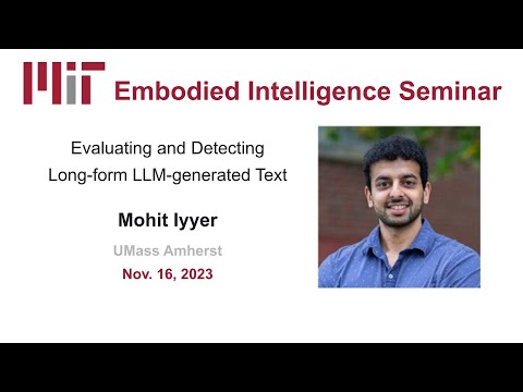 EI Seminar - Mohit Iyyer - Evaluating and Detecting Long-form LLM-generated Text