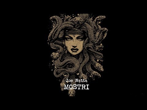 Joe Natta - MEDUSA (Dall'album "MOSTRI" - 2019)