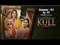 Kull The Legacy Of The Raisingghs S01E01 Kul Kulmovie Kulwebseries Hindiwebseries Bollywood