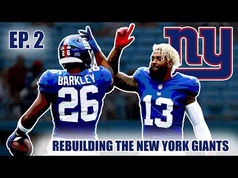 A Realistic Rebuild Of The New York Giants | Madden 19 | EP.2