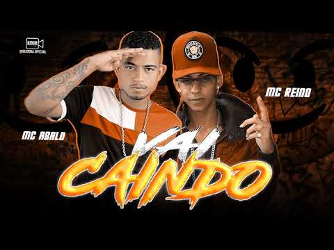 MC ABALO E MC REINO - VAI CAINDO - MÚSICA NOVA
