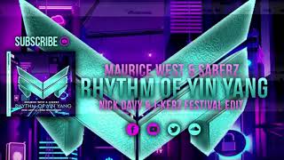 Maurice West &amp; SaberZ - Rhythm Of Ying Yang (Nick Davy &amp; J-Kerz Festival Edit)