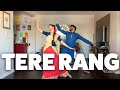 Tere Rang  | Rohit Gijare & Aaliya Islam | Atrangi Re | A.R. Rahman | Dance | Choreography