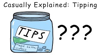 Casually Explained: Tipping