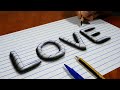 How To Draw Word LOVE 3D Trick Art On Line Paper Optical Illusion