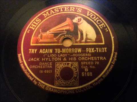 Jack Hilton and his Orchestra - Try Again Tomorrow