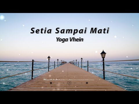 Yoga Vhein - Setia Sampai Mati | Official Lyric