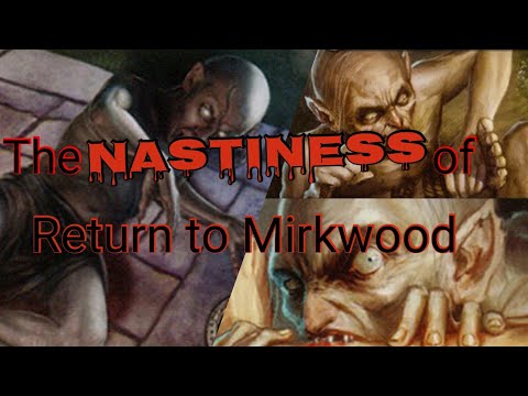The Nastiness of Return to Mirkwood