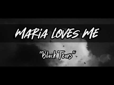 Maria Loves Me - Black Tears (Subtitulada en español/Lyrics)