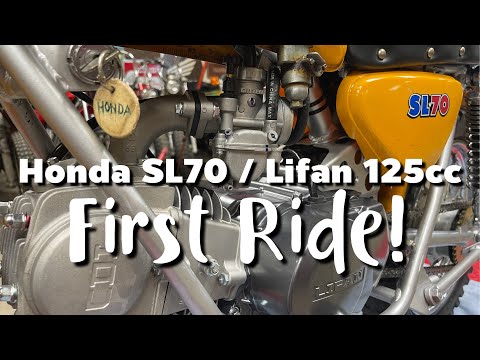 Honda SL70 / Lifan 125…..first run!