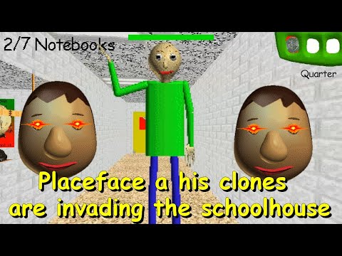 Oh noes Placeface and his clones are invading the Schoolhouse - Baldi's Basics Mod