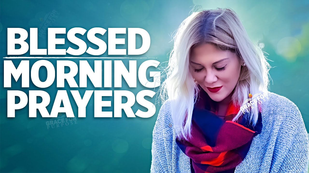 Morning Blessings and Prayers To Start Your Day With God! 1 Hour Inspiration!