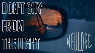 Neulore - Don't Shy From The Light [TRADUÇÃO/LEGENDADO]