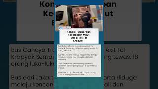 KONDISI PILU KORBAN Kecelakaan Maut di Tol Krapyak Semarang, Kini Korban Tewas Menjadi 16 Orang