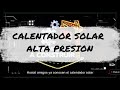 CALENTADOR SOLAR DE ALTA PRESION