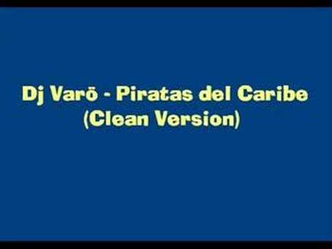 Dj Varo - Piratas del caribe (clean version)