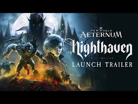 New World: Aeternum | Nighthaven Official Launch Trailer