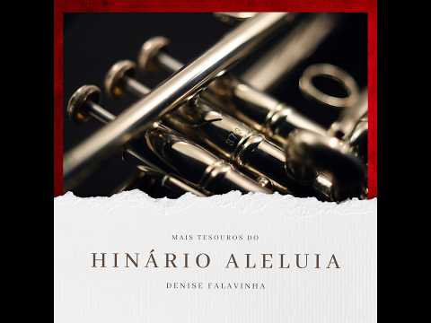 Que Segurança! Jesus É Meu! - Hinário Aleluia