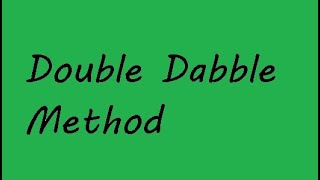 Decimal to Binary: Double Dabble method