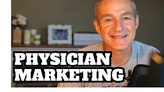 Physician Marketing   Your Physical Therapy Practice