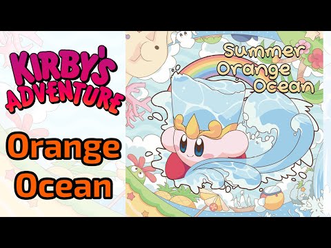 Summer Orange Ocean [Kirby's Adventure - Orange Ocean] - Summer Orange Ocean