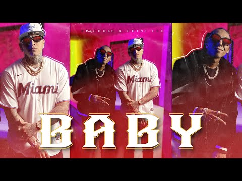 El Chulo x Chini Lee - Baby (Video Oficial)