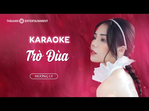 KARAOKE | TRÒ ĐÙA - QUANG ĐĂNG TRẦN X LONG X | HƯƠNG LY COVER