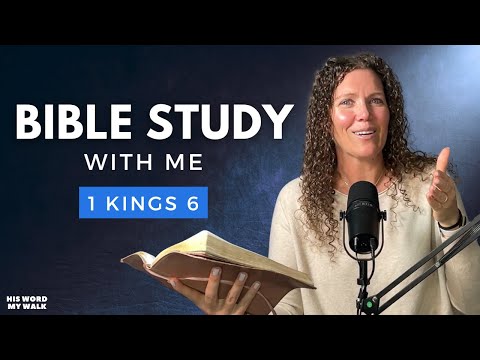 1 Kings 6 | King Solomon Builds The Temple! [Bible Study WITH Me]
