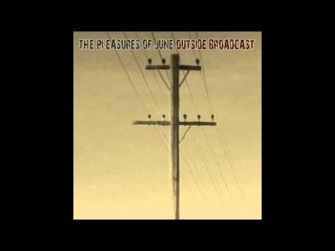 The Pleasures Of June - The Last Girl On Earth