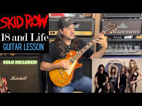 How To Play 18 And Life By Skid Row - Guitar Lesson - Scotti Hill - Dave The Snake Sabo