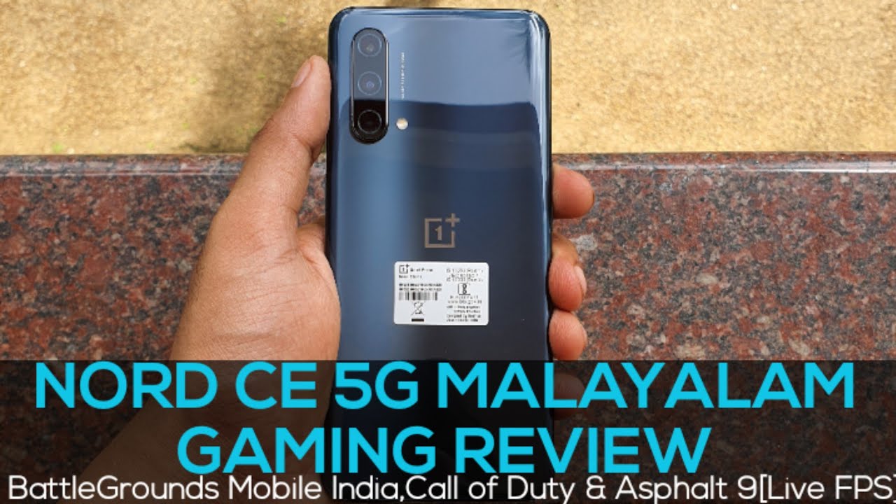One Plus Nord Ce 5G Gaming Review In Malayalam- Pubg,Call Of Duty&Asphalt9[TimeStamps]