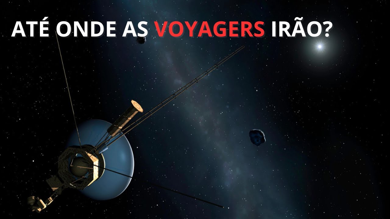 A Jornada das Voyagers até os Confins do Universo