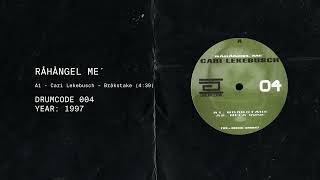 Cari Lekebusch - Bråkstake | Drumcode