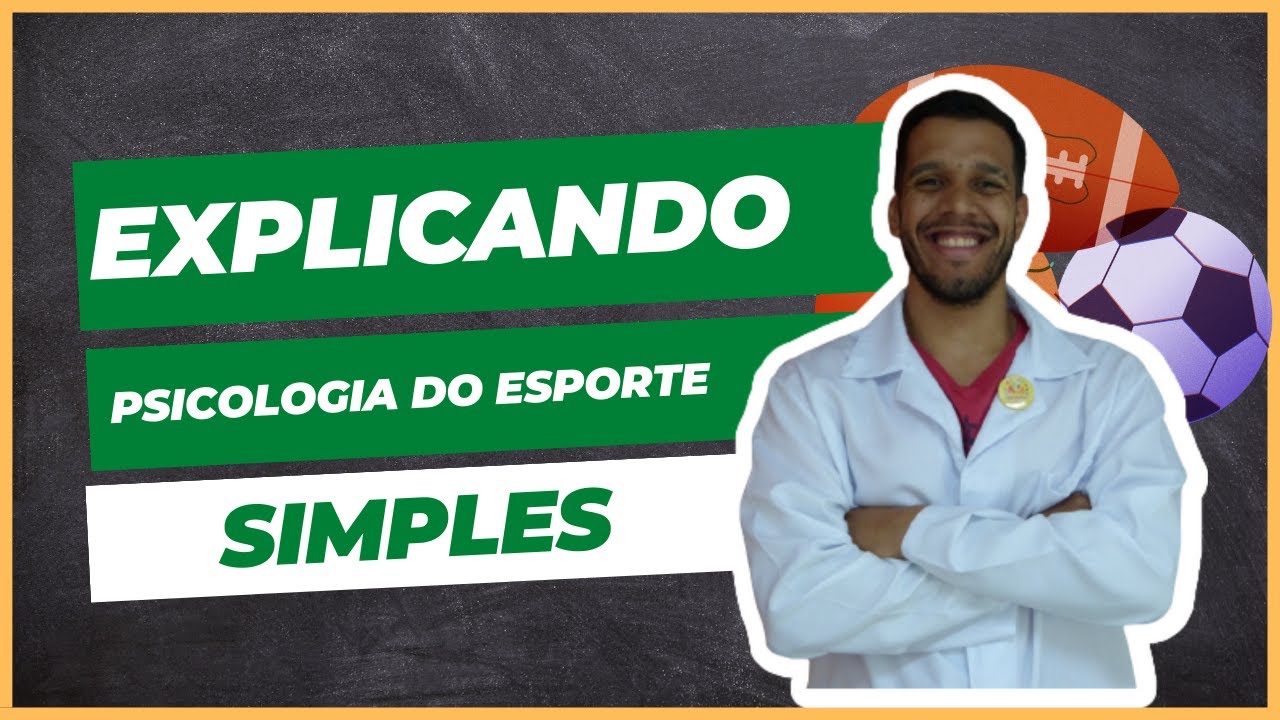 O QUE É PSICOLOGIA DO ESPORTE - [SIMPLES]