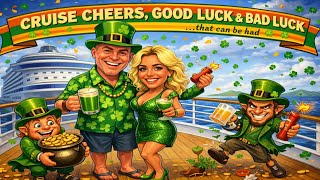 CRUISE LUCK & CHEERS 🍻 on ST Patty’s Day! 🍀