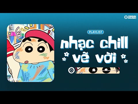 Playlist Nhạc Chill Này Là Để Vẽ Vời 🎨🎶 | tâm trí lang thang, Nắng Có Mang Em Về, Đợi